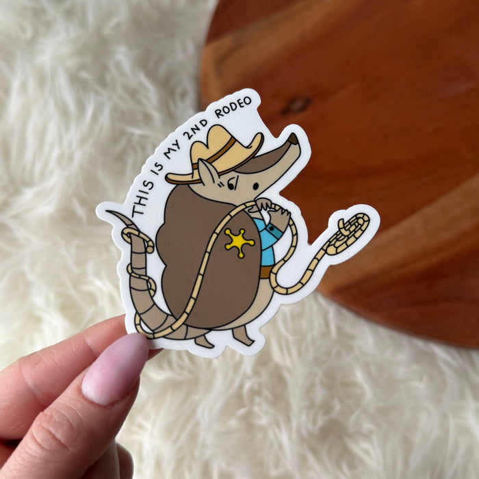 Big Moods "This is my second rodeo" Cowboy Armadillo Sticker