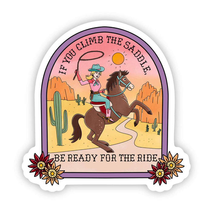 Big Moods If You Climb The Saddle, Be Ready For The Ride Sticker